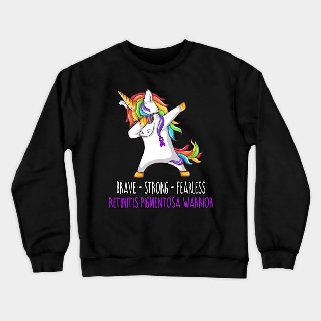 Brave Strong Fearless Retinitis Pigmentosa Support Retinitis Pigmentosa Awareness Gifts Crewneck Sweatshirt by ThePassion99